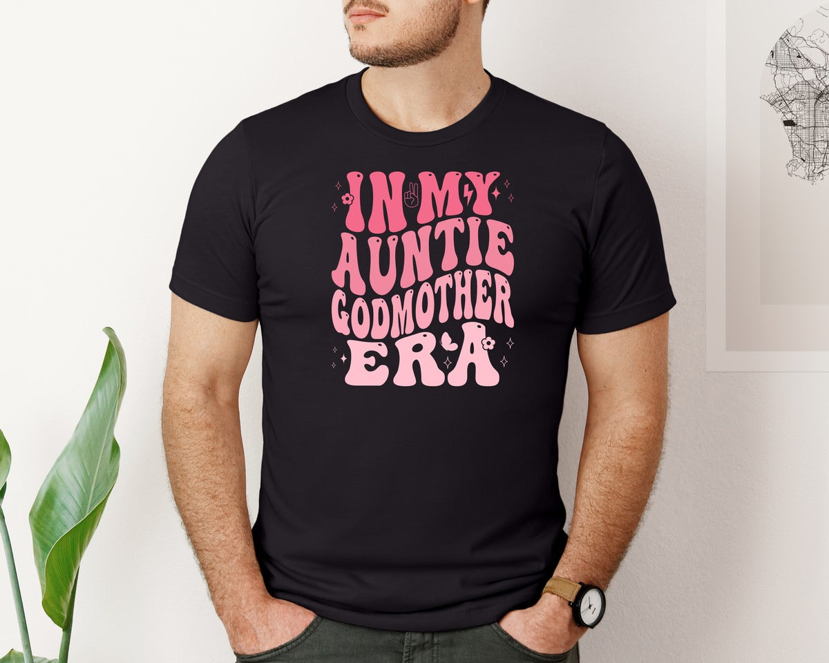 brand:Bella Canvas|color:Black|In My Auntie Godmother Era T Shirt Graphic T-Shirt