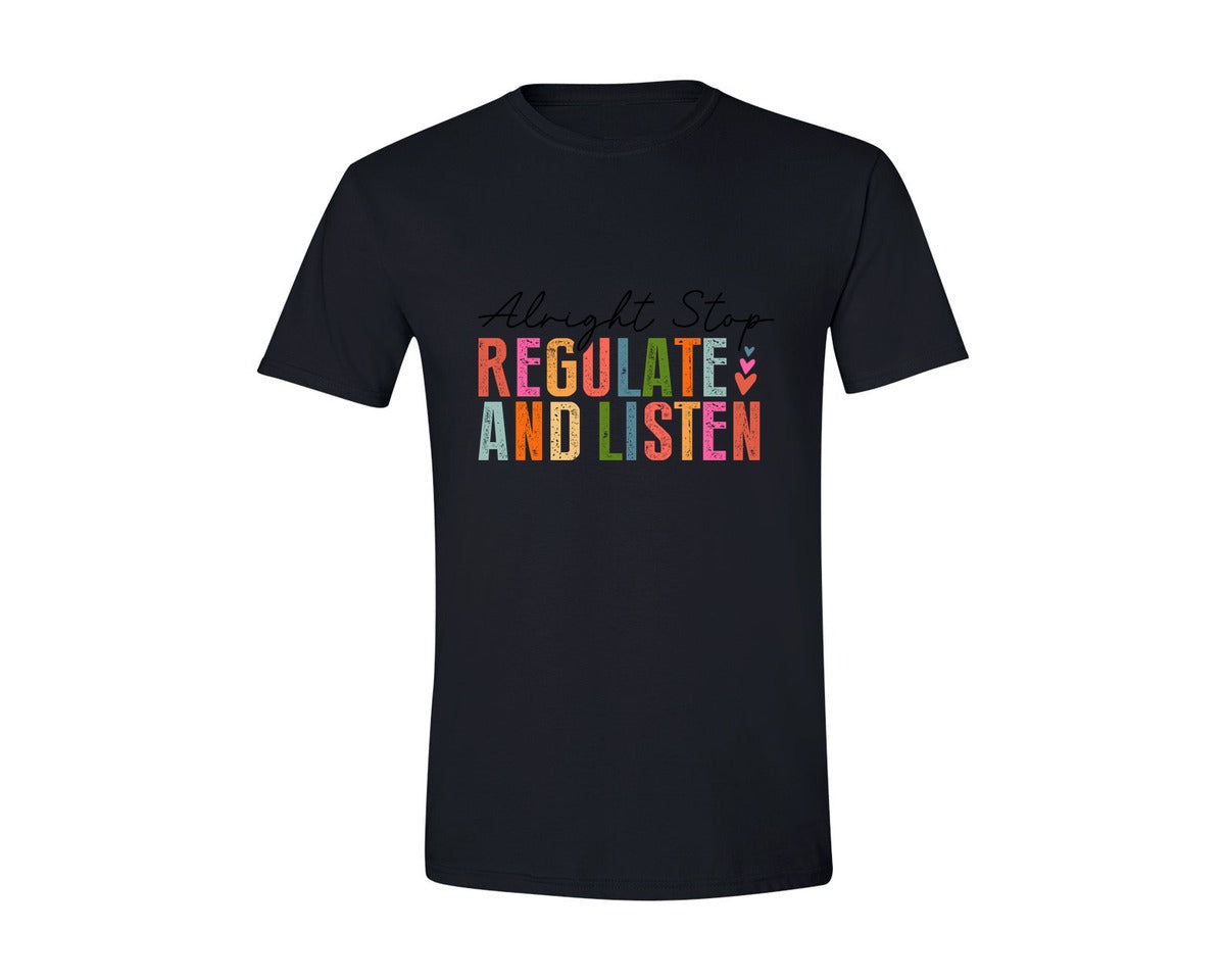 brand:Generic|color:Black|Alright Stop Regulate And Listen Graphic T-Shirt