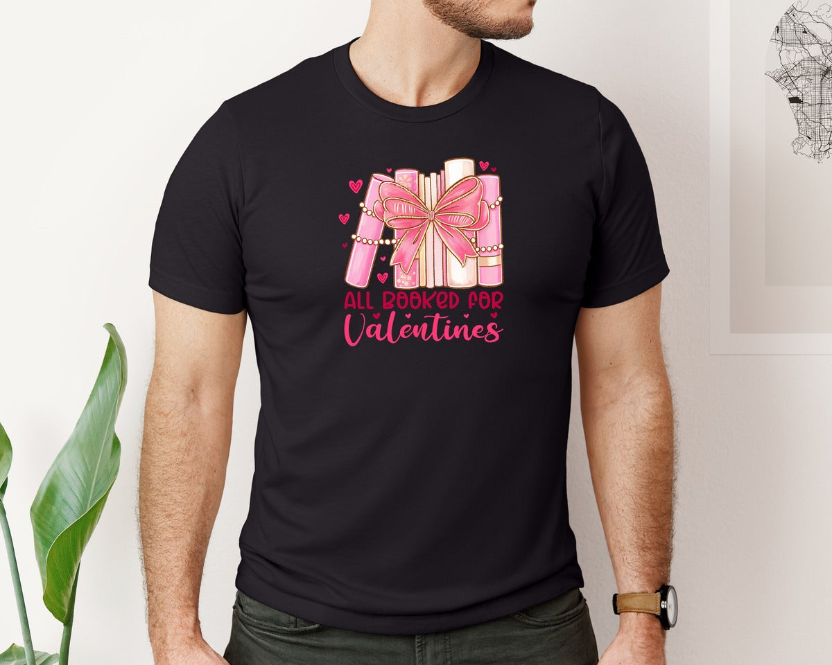 brand:Bella Canvas|color:Black|All Booked For Valentines Book Love 25 Graphic T-Shirt