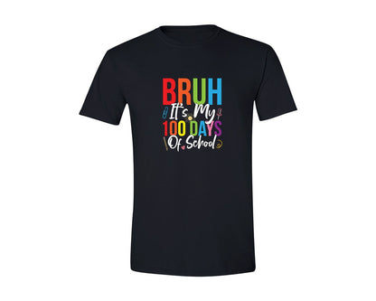 brand:Generic|color:Black|Bruh Its My 100 Days Of School Colorful Graphic T-Shirt