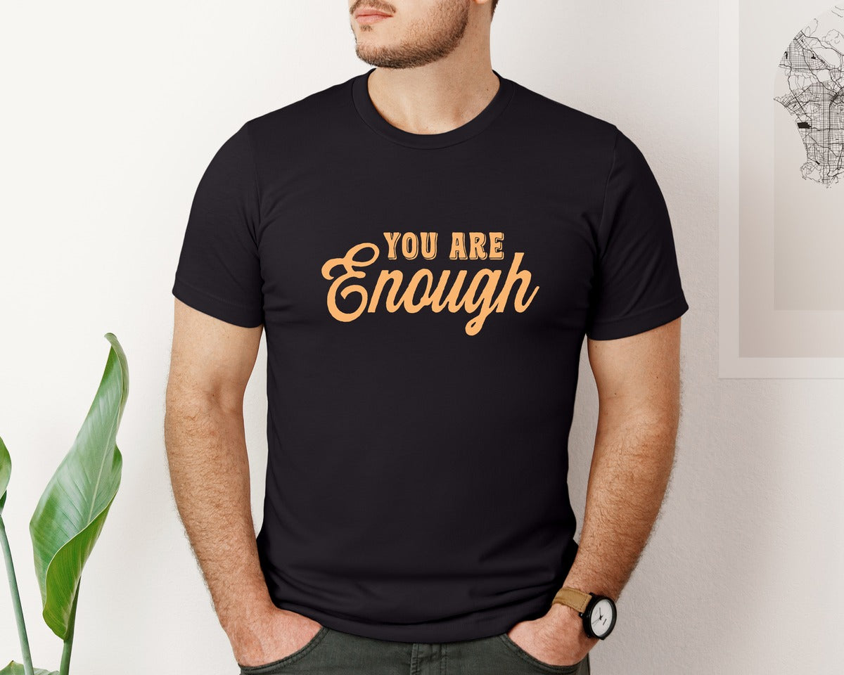 brand:Bella Canvas|color:Black|You Are Enough T Shirt Design 3 Graphic T-Shirt