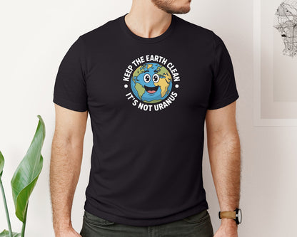 brand:Bella Canvas|color:Black|Keep The Earth Clean Funny Earthday Graphic T-Shirt