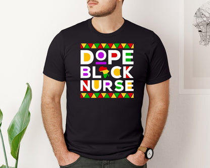 brand:Bella Canvas|color:Black|Dope Proud Black Nurse Black History Graphic T-Shirt