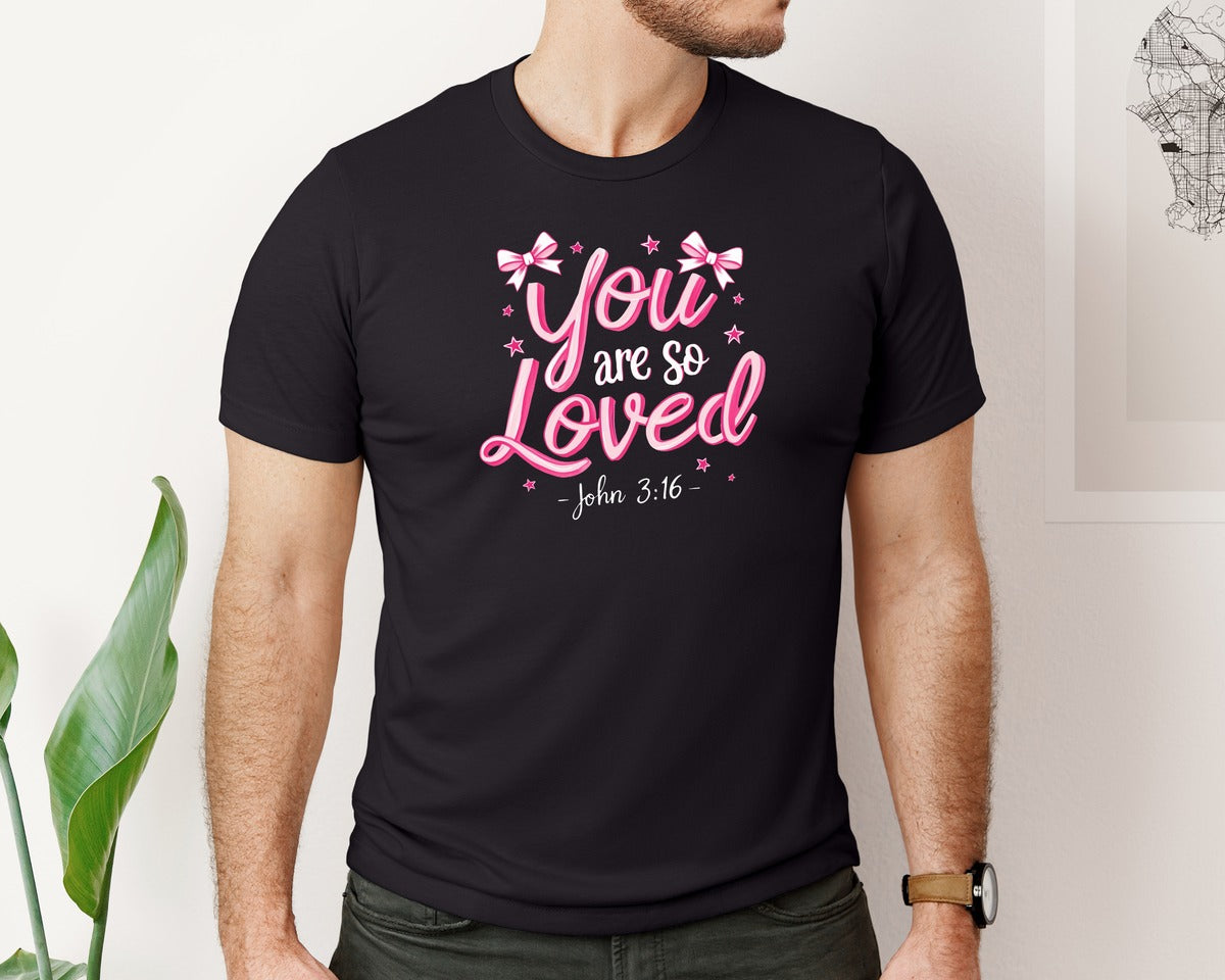 brand:Bella Canvas|color:Black|You Are So Loved Bible Verse Graphic T-Shirt