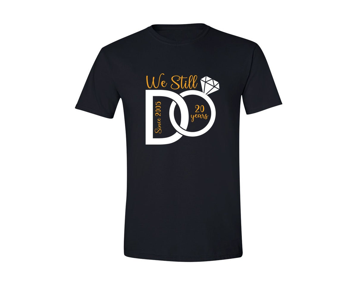 brand:Generic|color:Black|We Still Do Anniversary Svgmarriage Graphic T-Shirt