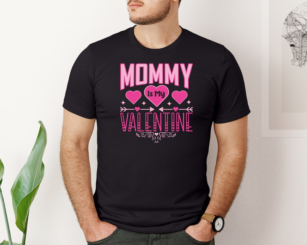 brand:Bella Canvas|color:Black|Mommy Is My Valentine T Shirt Design 4 Graphic T-Shirt