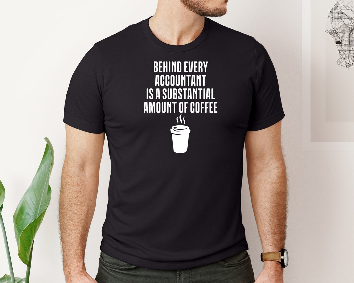 brand:Bella Canvas|color:Black|Coffee Lover Funny Accountant Humor Graphic T-Shirt