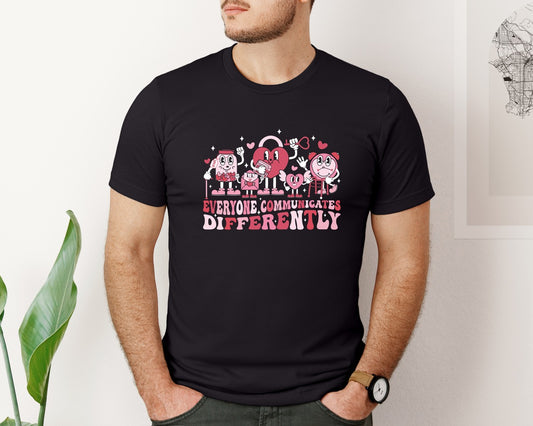 Everyone Communicates Differently 3 Graphic T-Shirt