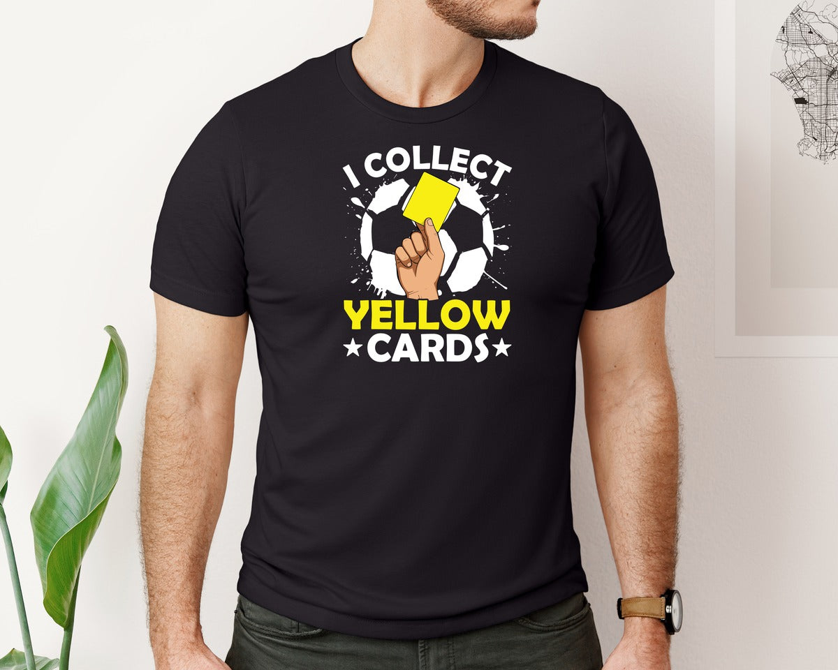 brand:Bella Canvas|color:Black|I Collect Yellow Cards Soccer T Shirt Graphic T-Shirt