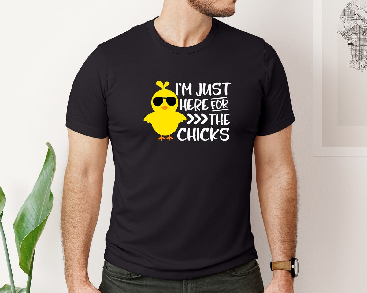 brand:Bella Canvas|color:Black|I Am Just Here For The Chicks 4 Graphic T-Shirt