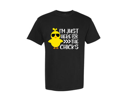 brand:Comfort Colors|color:Black|I Am Just Here For The Chicks 4 Graphic T-Shirt