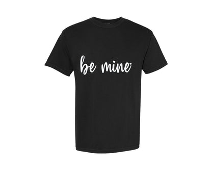brand:Comfort Colors|color:Black|Valentines Day Shirt Be Mine Graphic T-Shirt