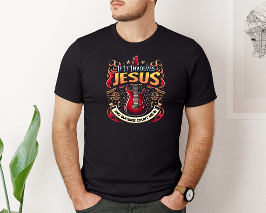 If It Involves Jesus And Guitars Graphic T-Shirt