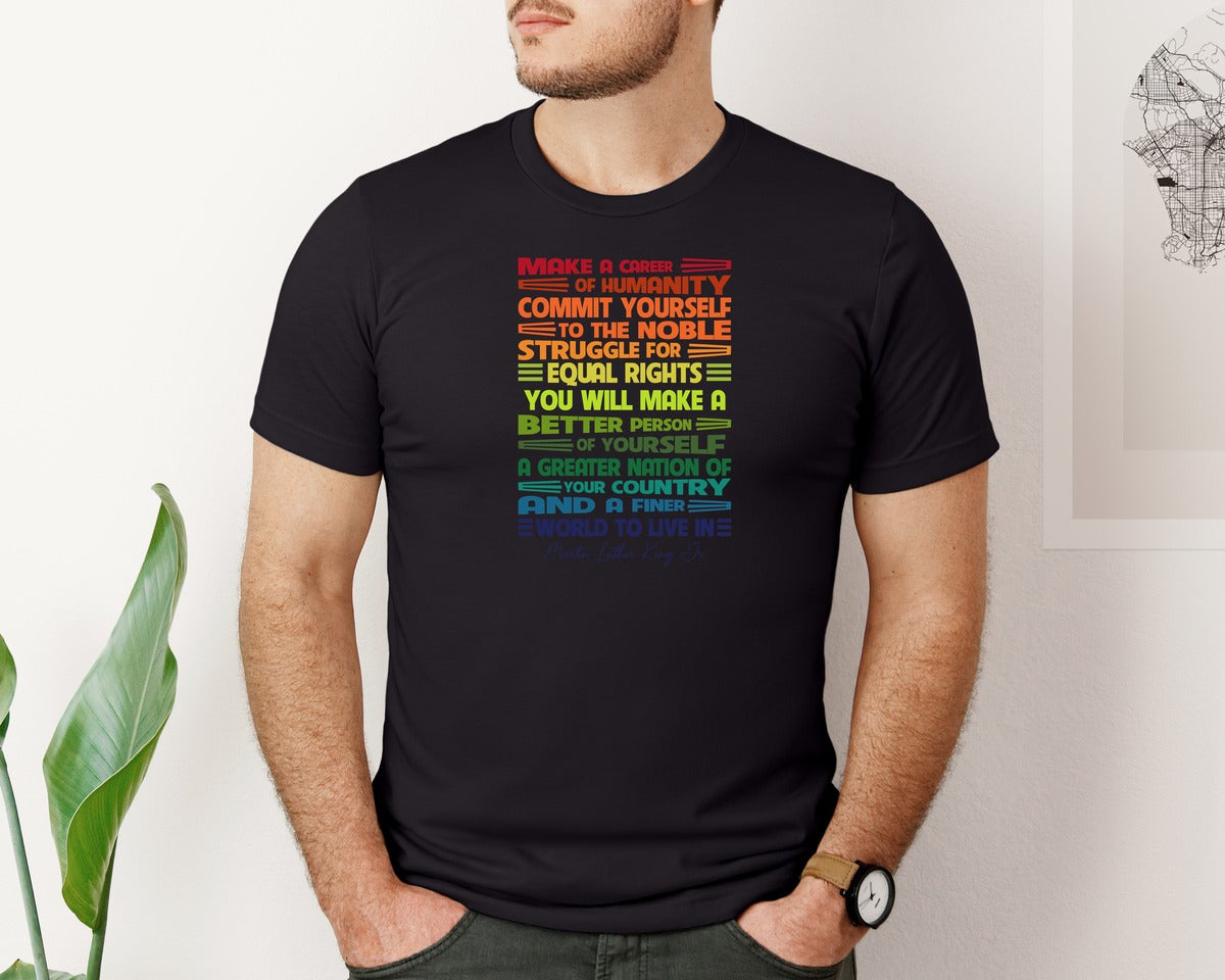 brand:Bella Canvas|color:Black|Mlk Make A Career Of Humanity Graphic T-Shirt