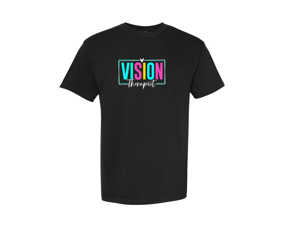 brand:Comfort Colors|color:Black|Vision Therapist Therapy Career T Shirt Graphic T-Shirt