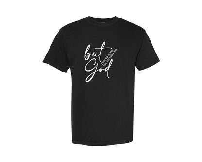 brand:Comfort Colors|color:Black|But God Shirt Religious Graphic T-Shirt