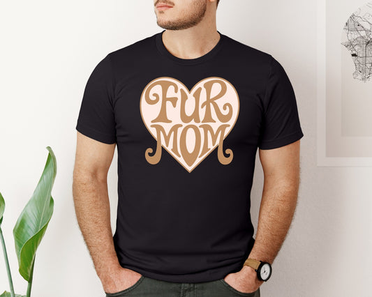 Fur Mom Cute Crazy Cat Lady Quote Graphic T-Shirt