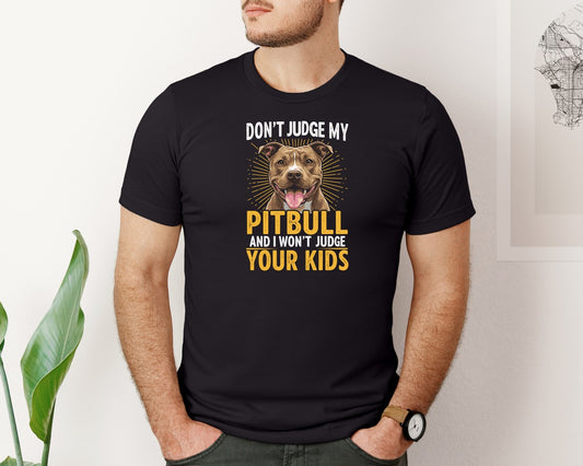 Dont Judge Pitbull Dog T Shirt Graphic T-Shirt