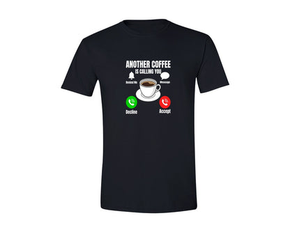 brand:Generic|color:Black|Another Coffee Is Calling You T Shirt Graphic T-Shirt