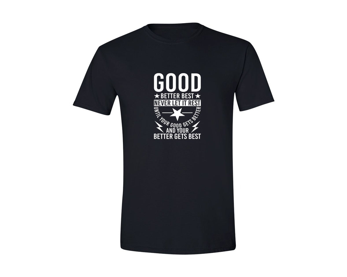 brand:Generic|color:Black|Good Better Best Never Let It Rest Until Graphic T-Shirt