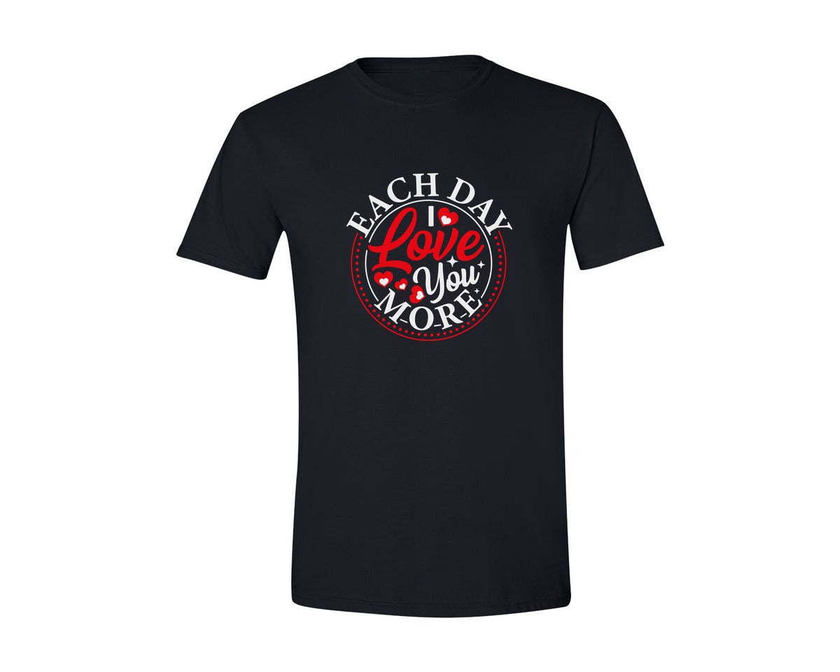 brand:Generic|color:Black|Each Day I Love You More T Shirt 6 Graphic T-Shirt