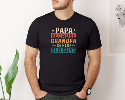 brand:Bella Canvas|color:Black|Papa Because Grandpa Retro Dad T Shirt Graphic T-Shirt