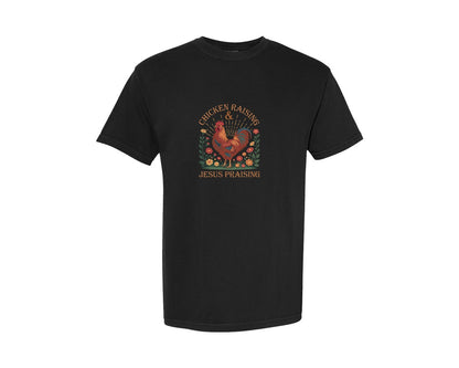 brand:Comfort Colors|color:Black|Chicken Raising And Jesus Praising Tshir Graphic T-Shirt