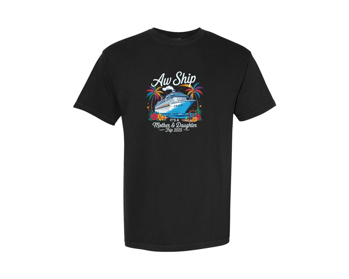 brand:Comfort Colors|color:Black|Aw Ship Mother Daughter Trip Cruise Graphic T-Shirt