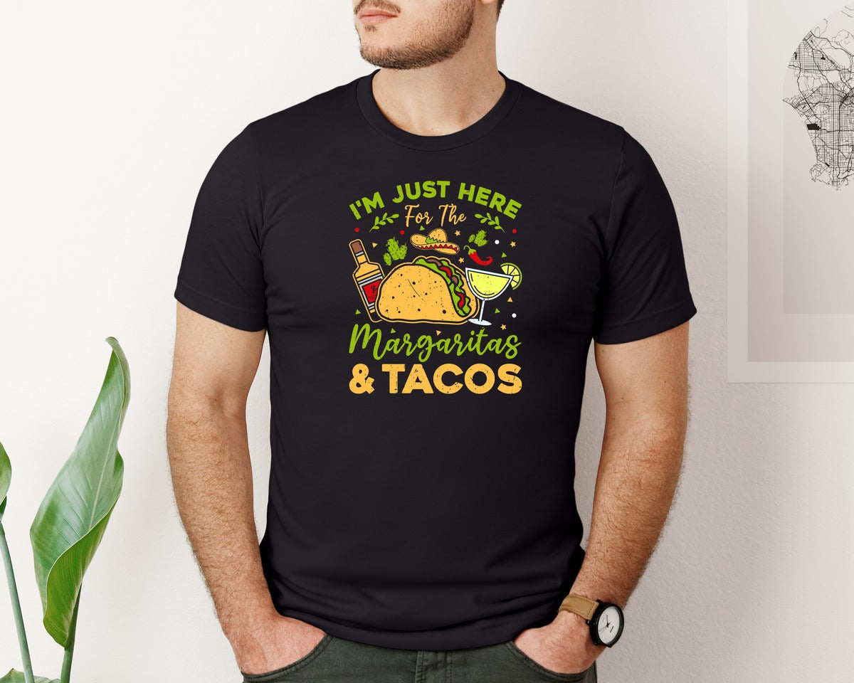 brand:Bella Canvas|color:Black|Just Here For The Margaritas And Tacos Graphic T-Shirt