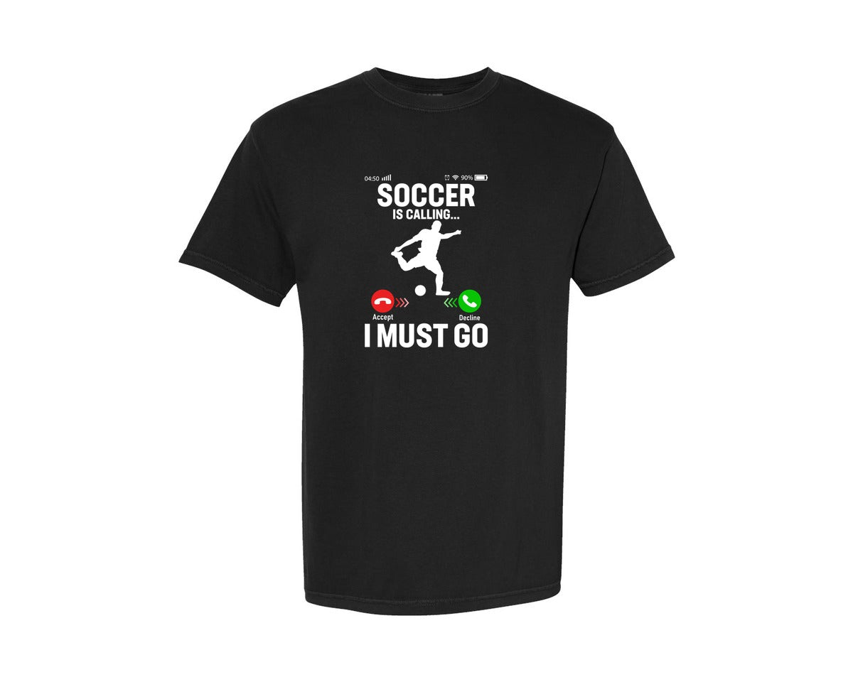 brand:Comfort Colors|color:Black|Soccer Is Calling I Must T Shirt Graphic T-Shirt