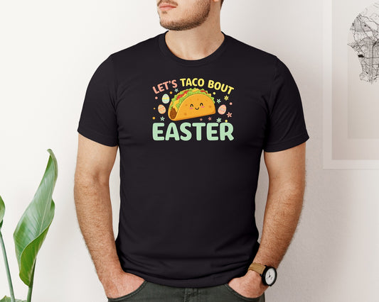 Lets Taco Bout Easter T Shirt Graphic T-Shirt
