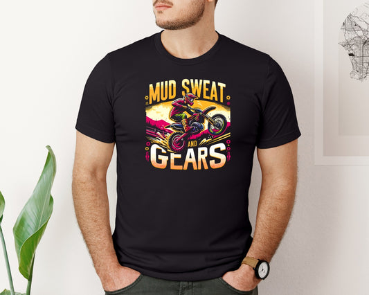 Dirt Bike Mud Sweat And Gears Graphic T-Shirt
