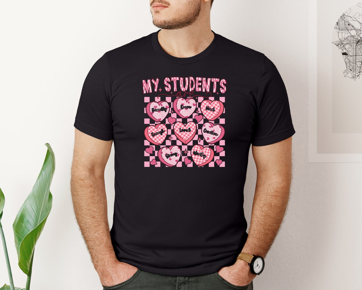 brand:Bella Canvas|color:Black|My Students Are Teacher Valentine Graphic T-Shirt
