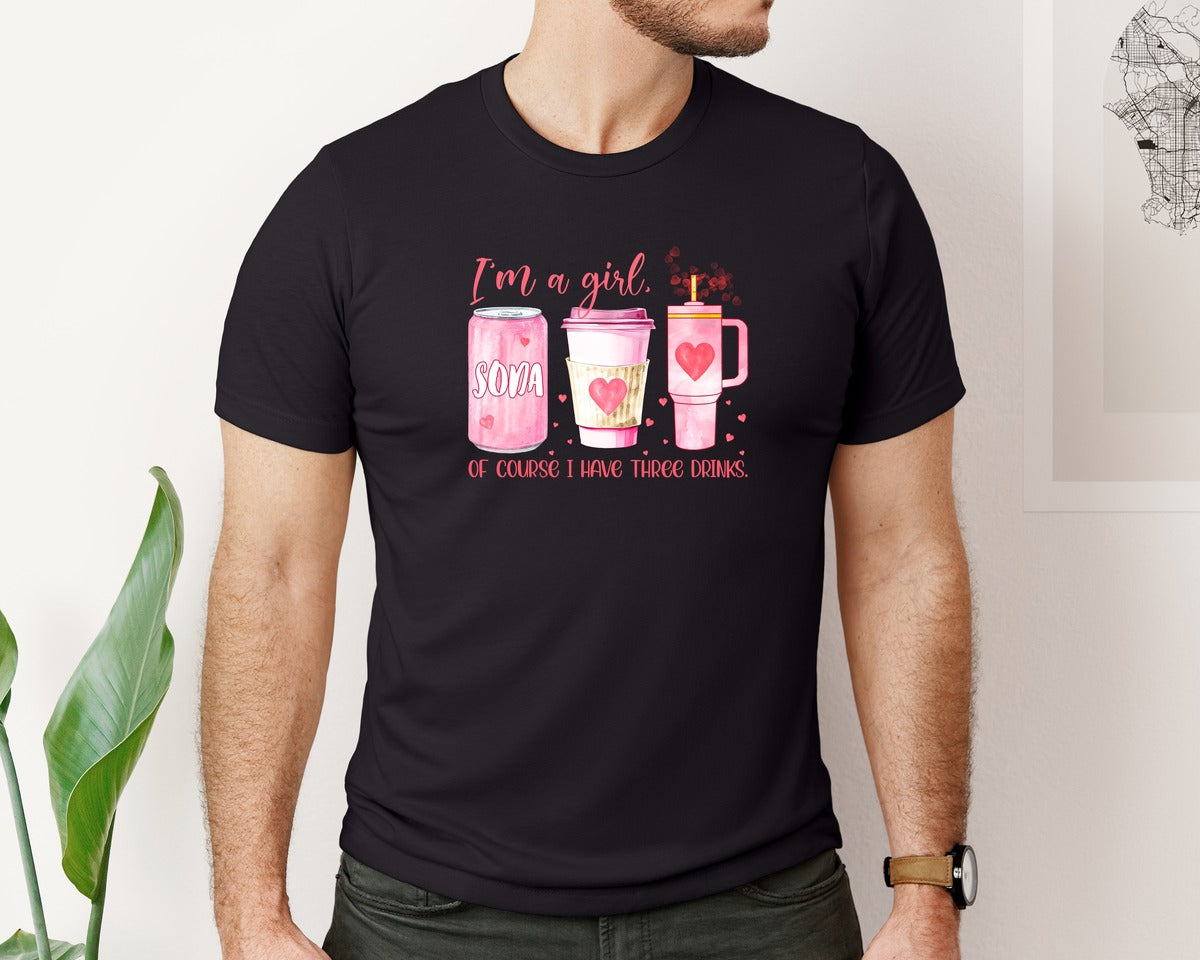 brand:Bella Canvas|color:Black|Three Drinks Girl Quote Im A Girl Graphic T-Shirt