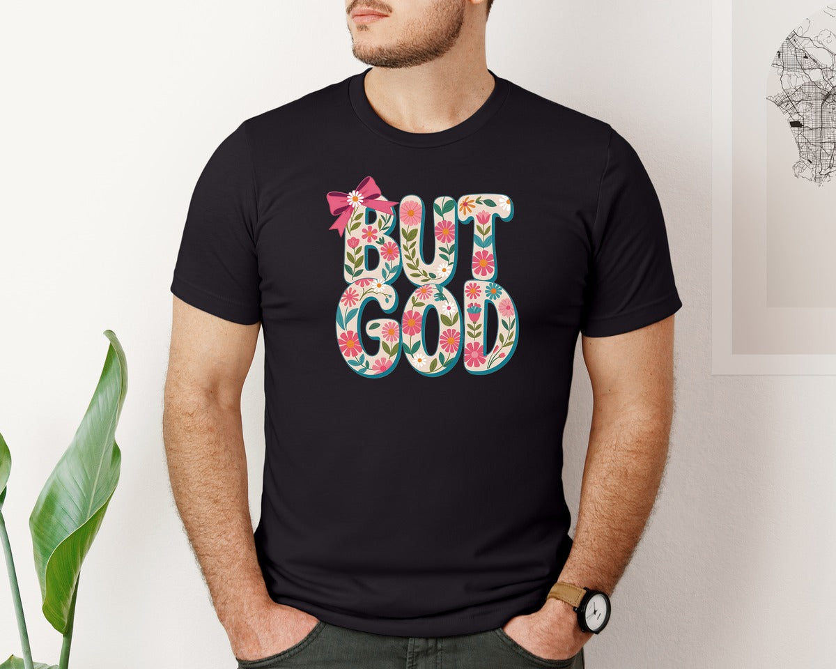 brand:Bella Canvas|color:Black|But God With Bow Floral Christian Graphic T-Shirt
