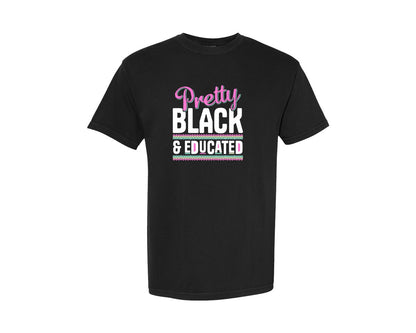 brand:Comfort Colors|color:Black|Melanin Queen Pretty Black Educated Graphic T-Shirt