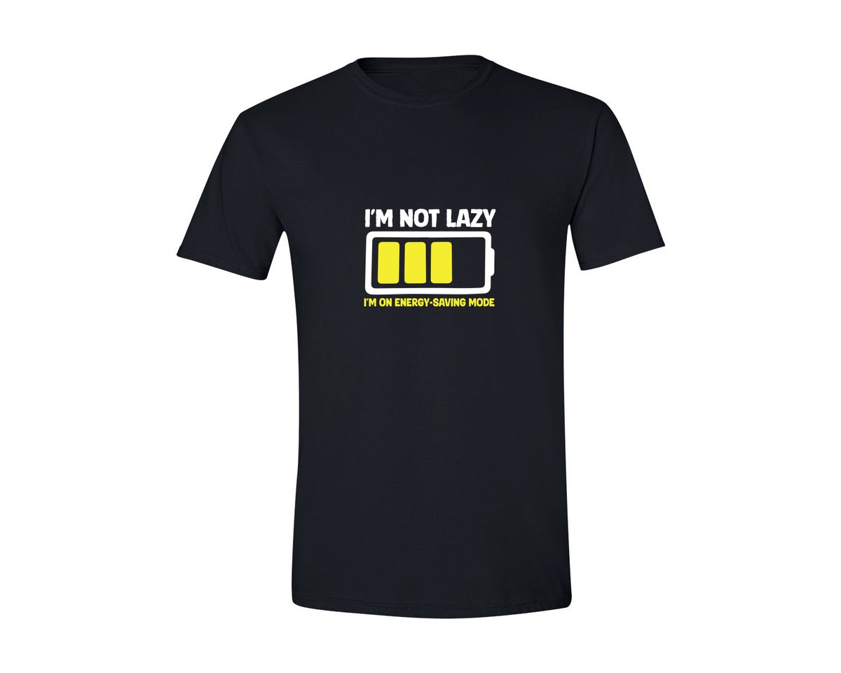brand:Generic|color:Black|Im Not Lazy Im On Energy Saving Mode 33 Graphic T-Shirt