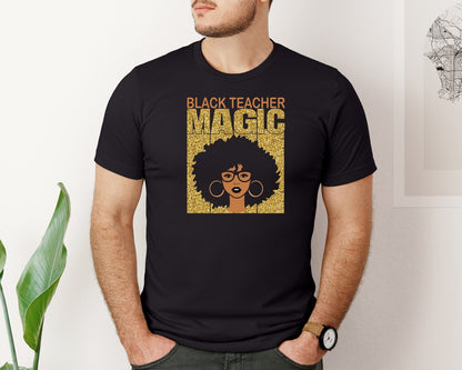 brand:Bella Canvas|color:Black|African American Black Teacher Magic Graphic T-Shirt