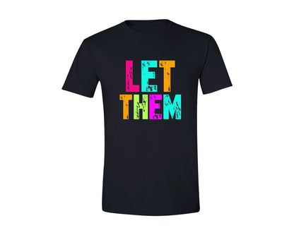 brand:Generic|color:Black|Preppy Let Them Inspirational 2 Graphic T-Shirt