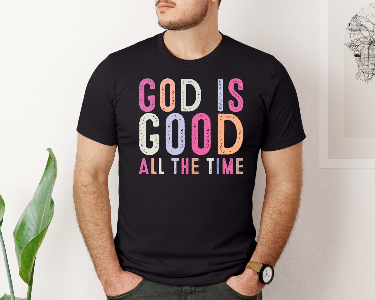 brand:Bella Canvas|color:Black|God Is Good All The Time Christian 10 Graphic T-Shirt
