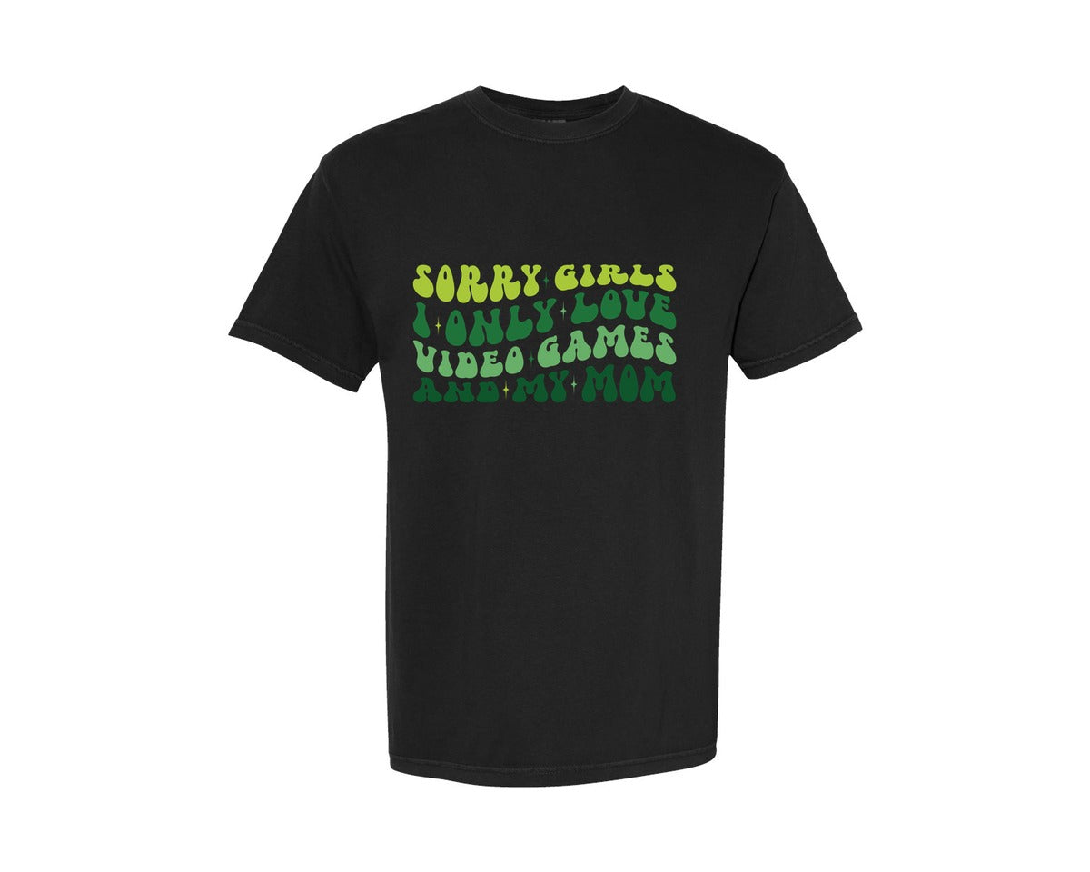 brand:Comfort Colors|color:Black|Sorry Girls I Only Love Video Games 3 Graphic T-Shirt