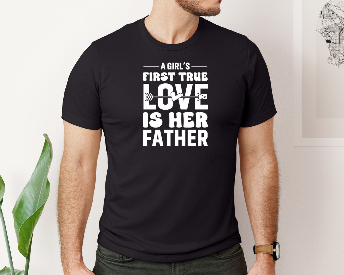 brand:Bella Canvas|color:Black|First True Love Girls Dad Graphic T-Shirt