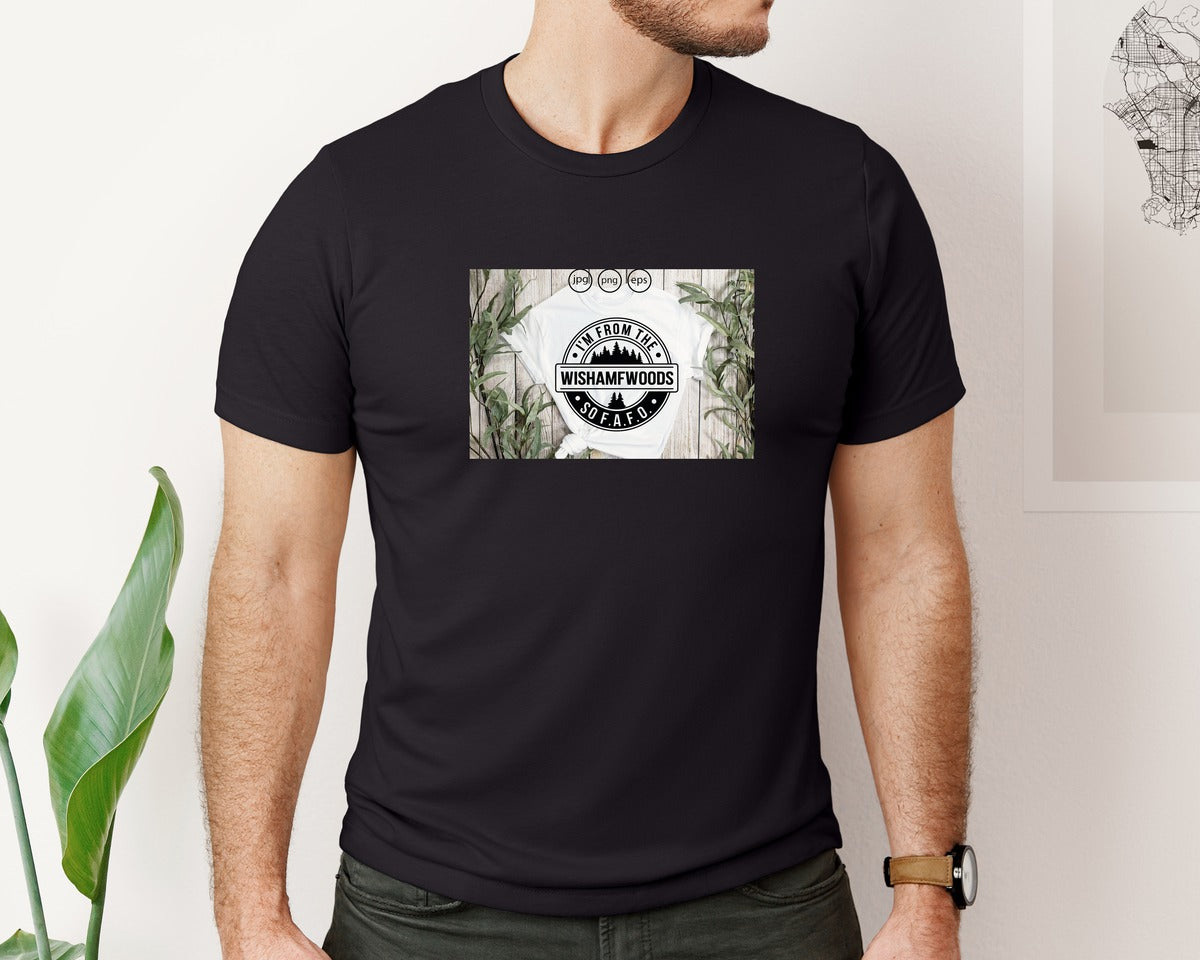 brand:Bella Canvas|color:Black|Im From The Wishamfwoods So Fafo 2 Graphic T-Shirt