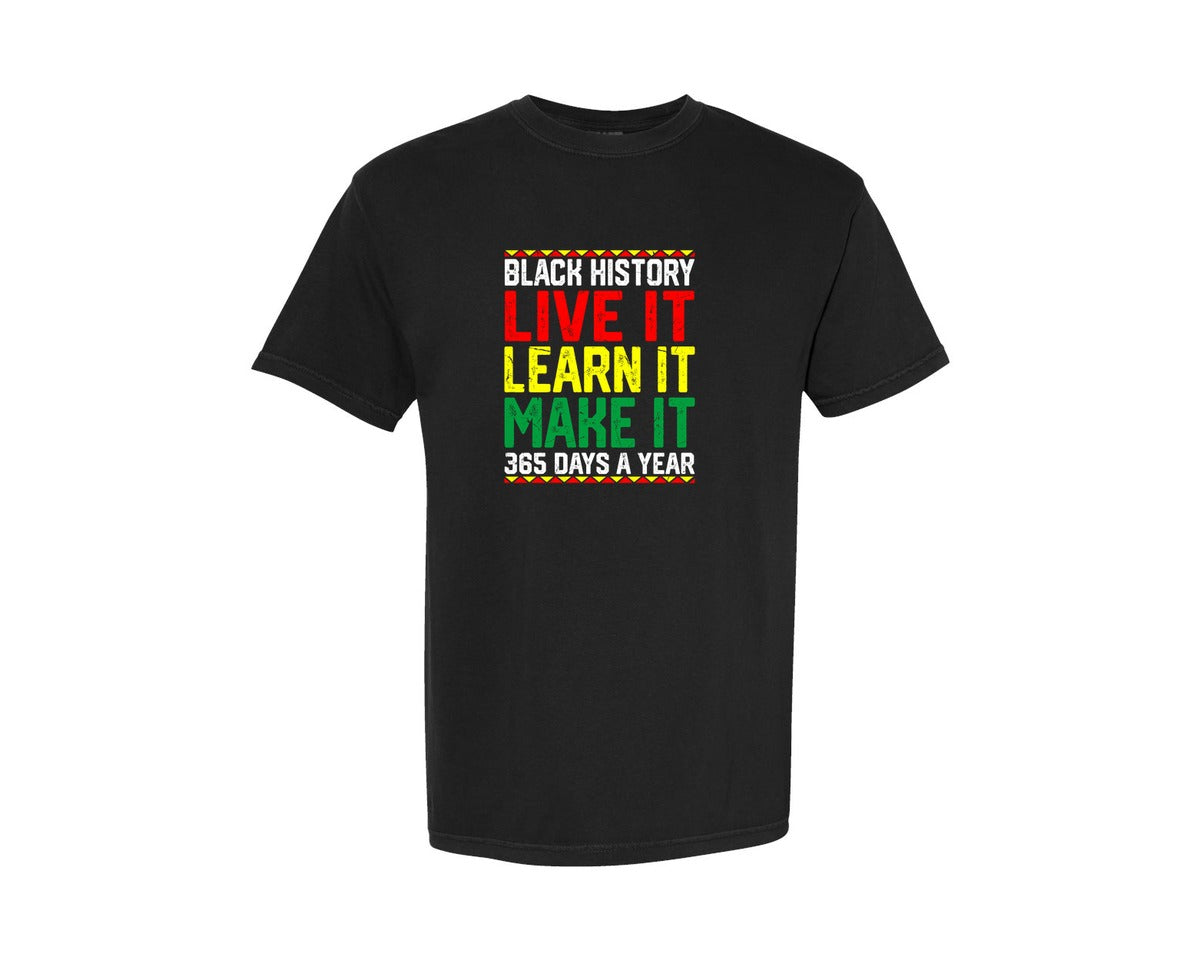 brand:Comfort Colors|color:Black|Live It Black History Month T Shirt Graphic T-Shirt