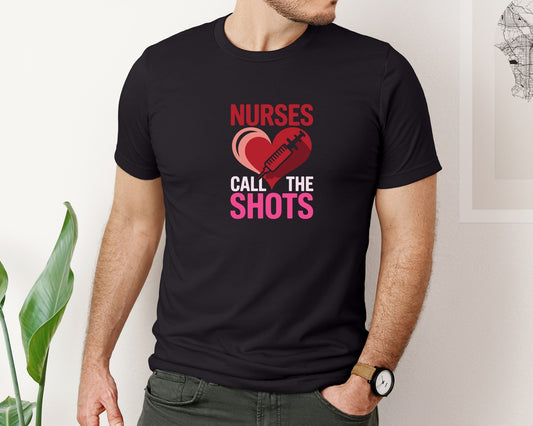Nurses Call The Shots T Shirt Design 17 Graphic T-Shirt