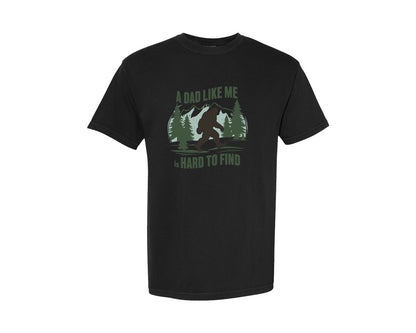 brand:Comfort Colors|color:Black|A Dad Like Me Is Hard To Find Bigfoot Graphic T-Shirt