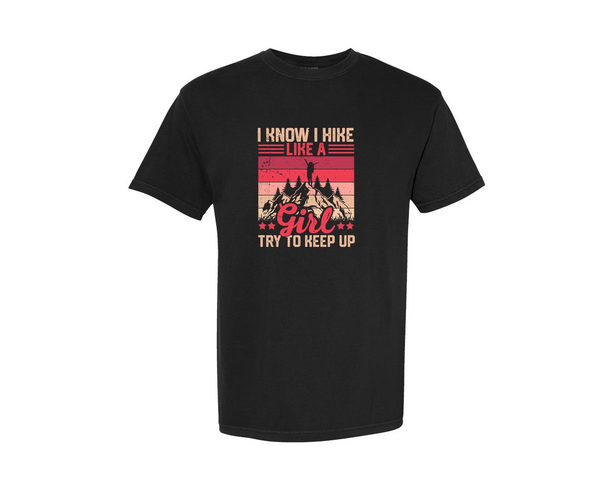 brand:Comfort Colors|color:Black|I Know I Hike Like Outdoor T Shirt Graphic T-Shirt