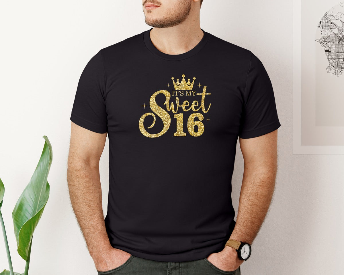 brand:Bella Canvas|color:Black|Its My Sweet 16 Birthday T Shirt Graphic T-Shirt