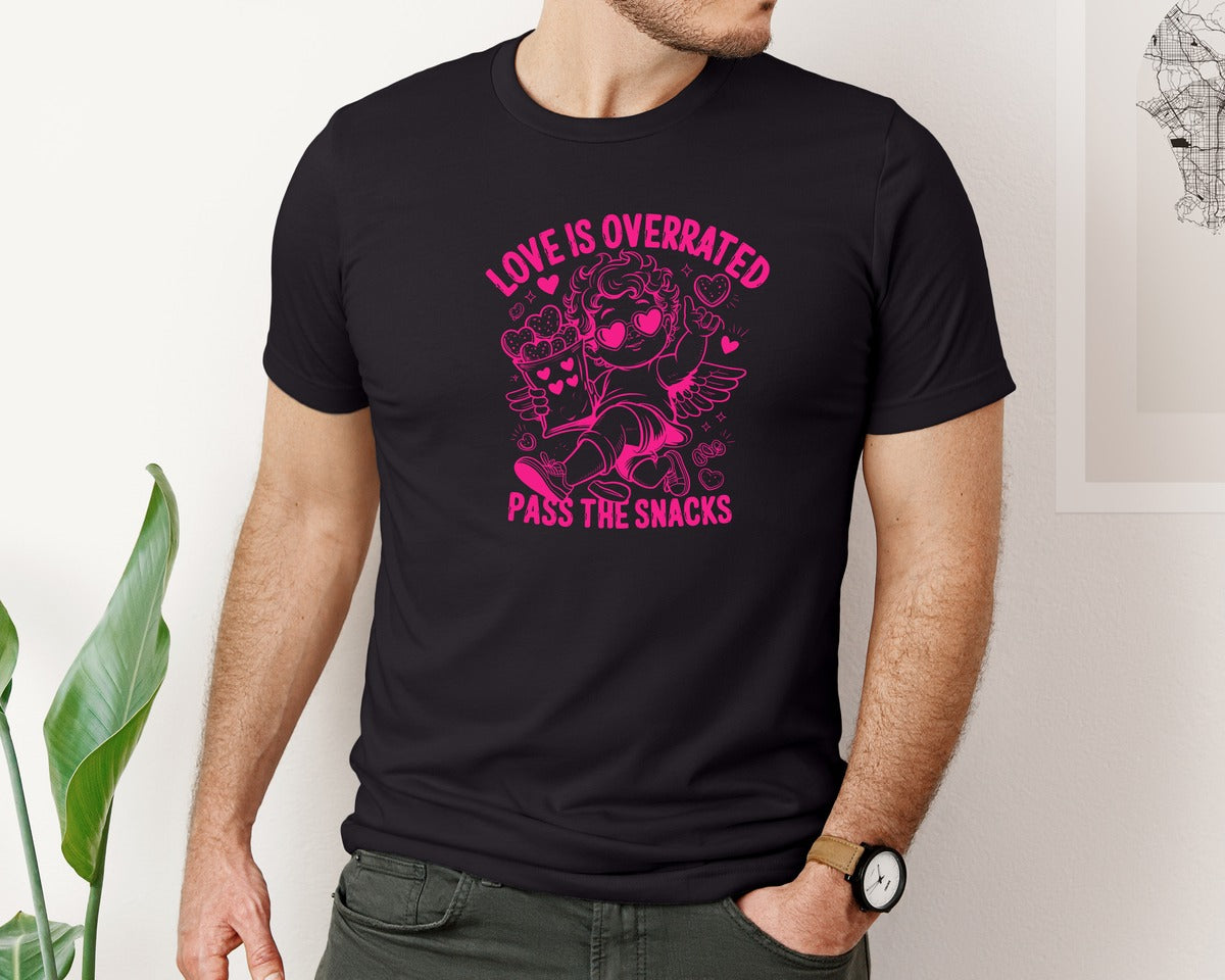 brand:Bella Canvas|color:Black|Love Is Overrated Pass The Snacks Graphic T-Shirt