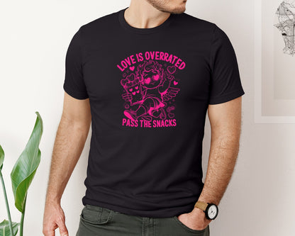 brand:Bella Canvas|color:Black|Love Is Overrated Pass The Snacks Graphic T-Shirt